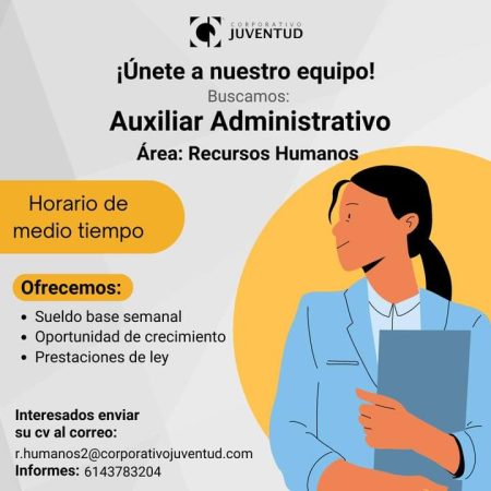 VACANTES - EMPLEOCHIHUAHUA - AUXILIAR ADMINISTRATIVO - RECURSOS HUMANOS