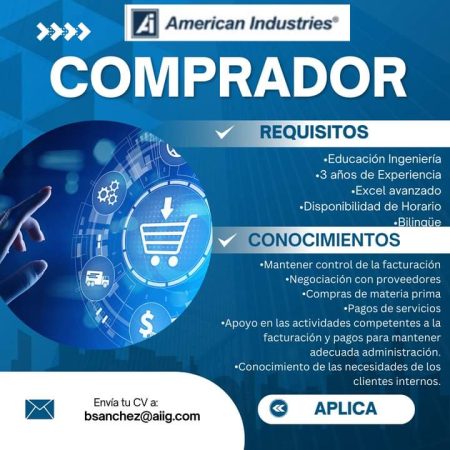 VACANTES CHIHUAHUA - GRUPO AMERICAN INDUSTRIES - COMPRADOR